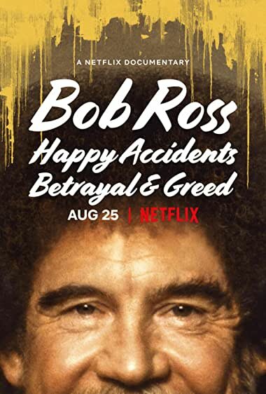 Смотреть Боб Росс: Счастливые случайности, предательство и жадность (2021) на шдрезка