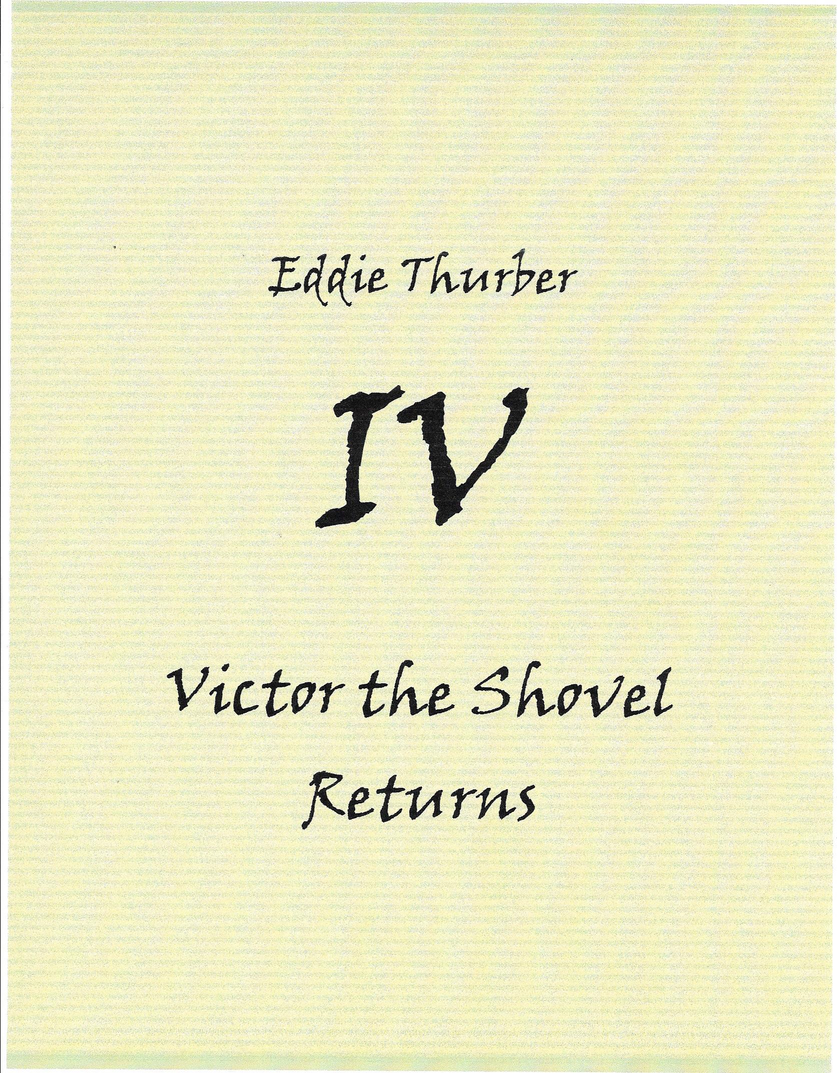 Смотреть Eddie Thurber-IV-Victor the Shovel Returns (2023) на шдрезка