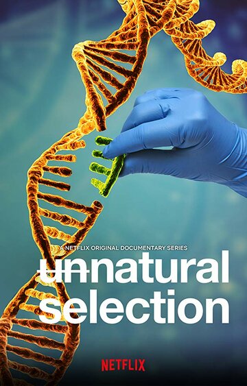 Смотреть Unnatural Selection (2019) онлайн в Хдрезка качестве 720p