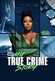 Смотреть Vh1's My True Crime Story (2021) онлайн в Хдрезка качестве 720p