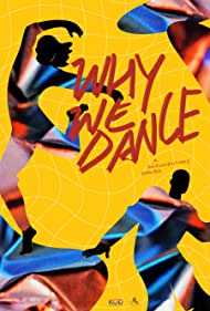 Смотреть Why We Dance (2020) онлайн в Хдрезка качестве 720p