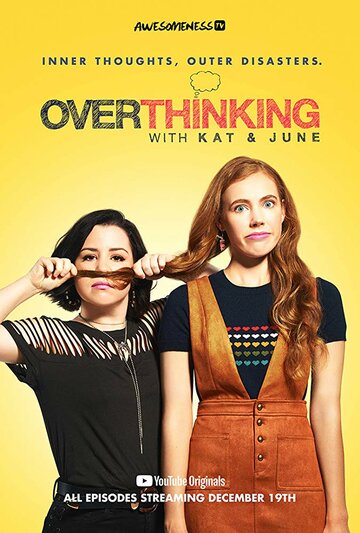 Смотреть Overthinking with Kat & June (2018) онлайн в Хдрезка качестве 720p