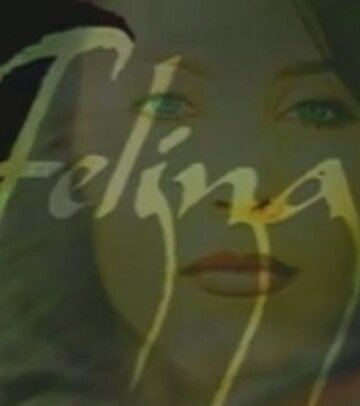 Смотреть Фелина (2001) онлайн в Хдрезка качестве 720p
