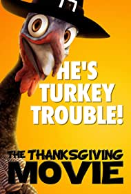 Смотреть The Thanksgiving Movie (2020) онлайн в HD качестве 720p