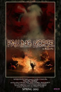 Смотреть Falling Horse (2012) онлайн в HD качестве 720p