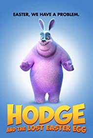 Смотреть Hodge and the Lost Easter Egg (2021) онлайн в HD качестве 720p