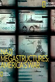 Смотреть Nazi Megastructures: America's War (2019) онлайн в Хдрезка качестве 720p