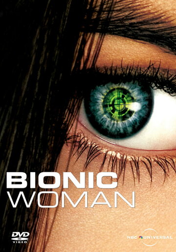 Смотреть Бионическая женщина (2007) онлайн в Хдрезка качестве 720p